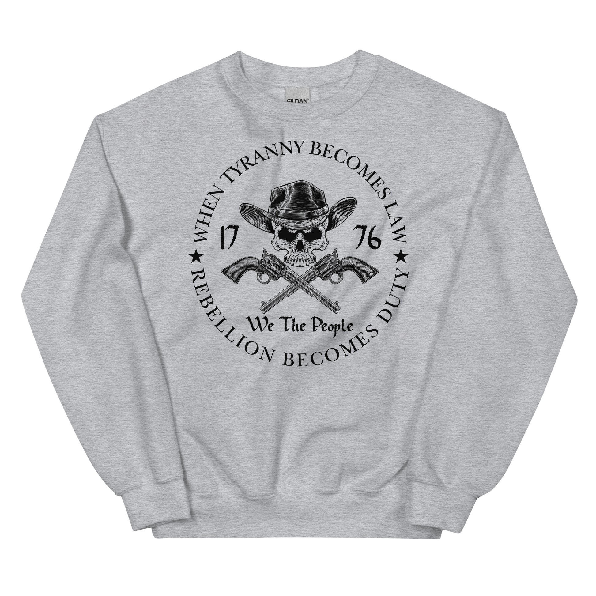 When Tyranny Becomes Law Unisex Sweatshirt - SLATE + STONE DESIGNS