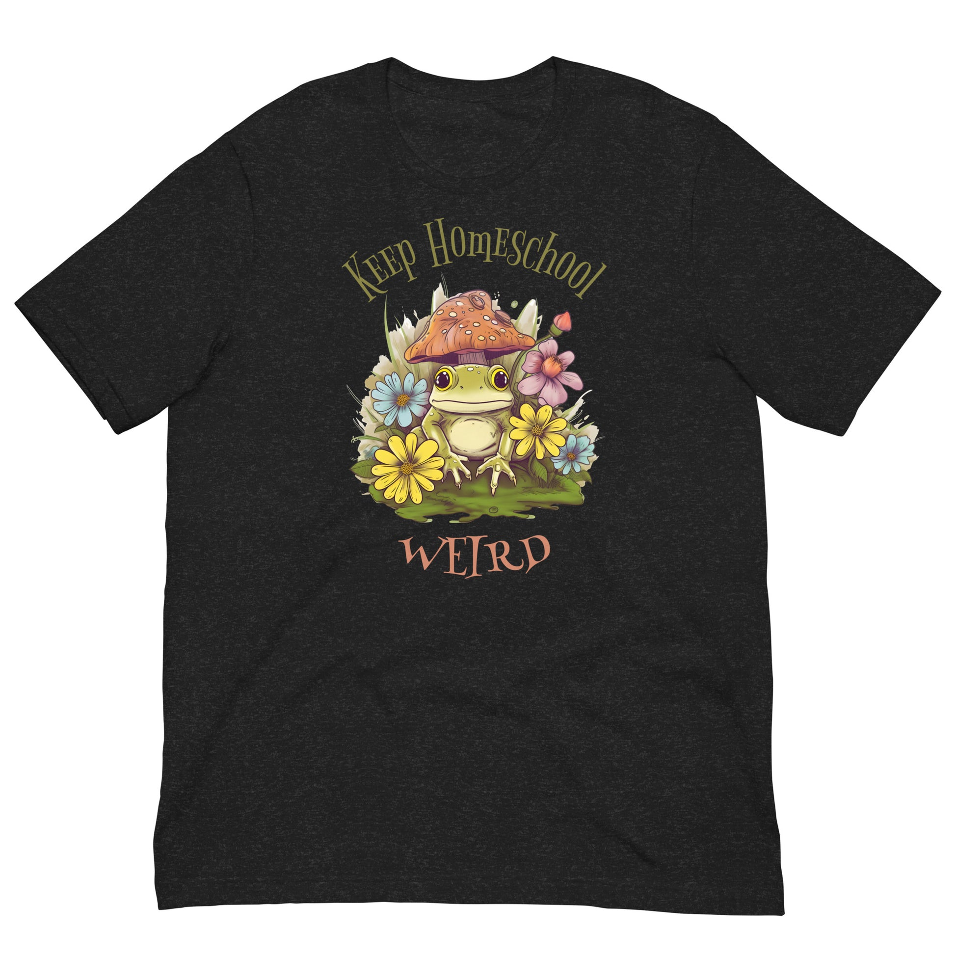 Keep Homeschool Weird Unisex t-shirt - SLATE + STONE DESIGNS