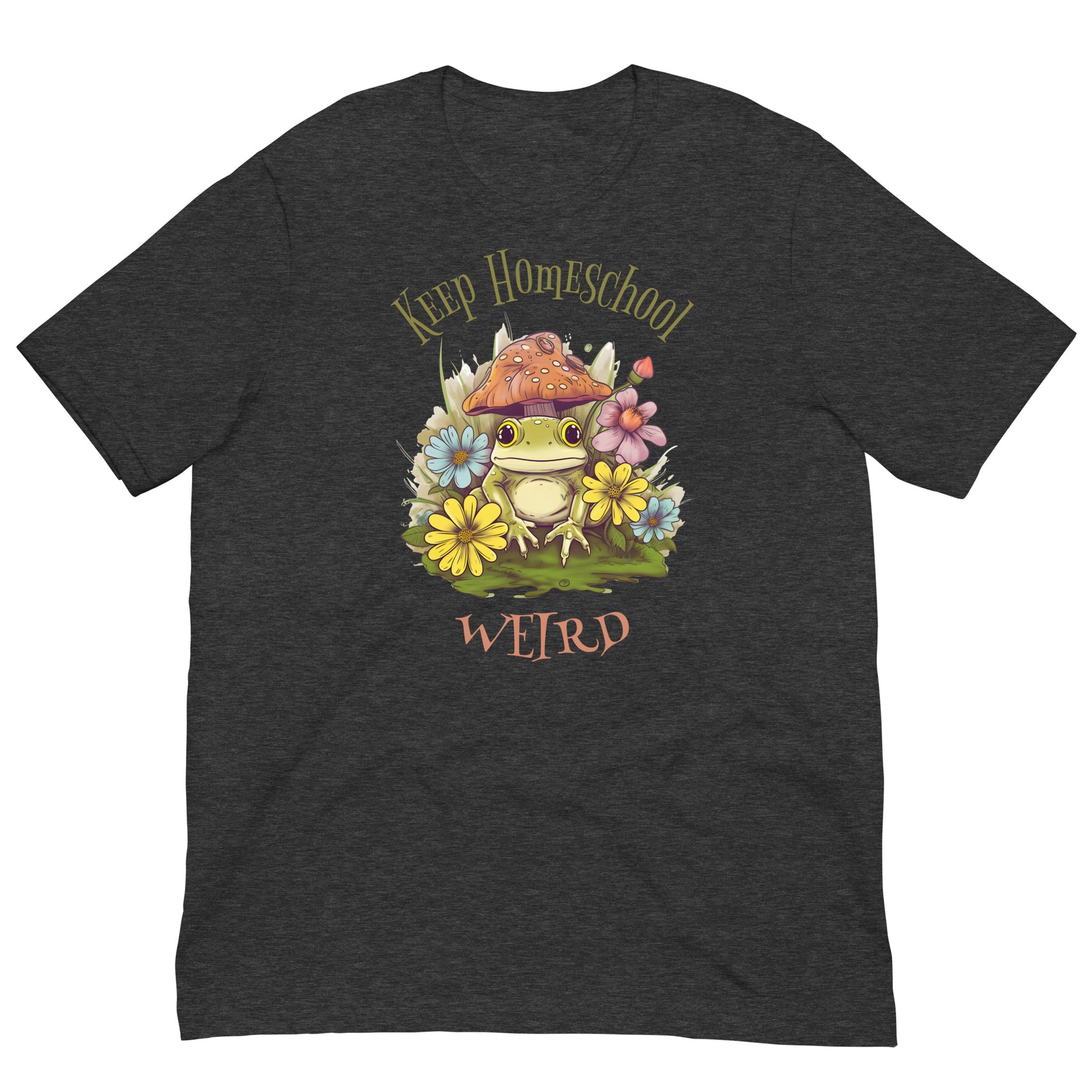 Keep Homeschool Weird Unisex t-shirt - SLATE + STONE DESIGNS