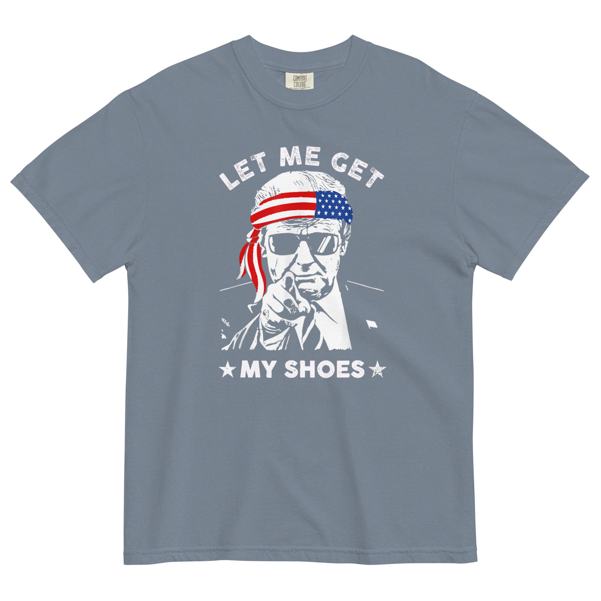 Trump, Let Me Get My Shoes T-shirt - SLATE + STONE DESIGNS