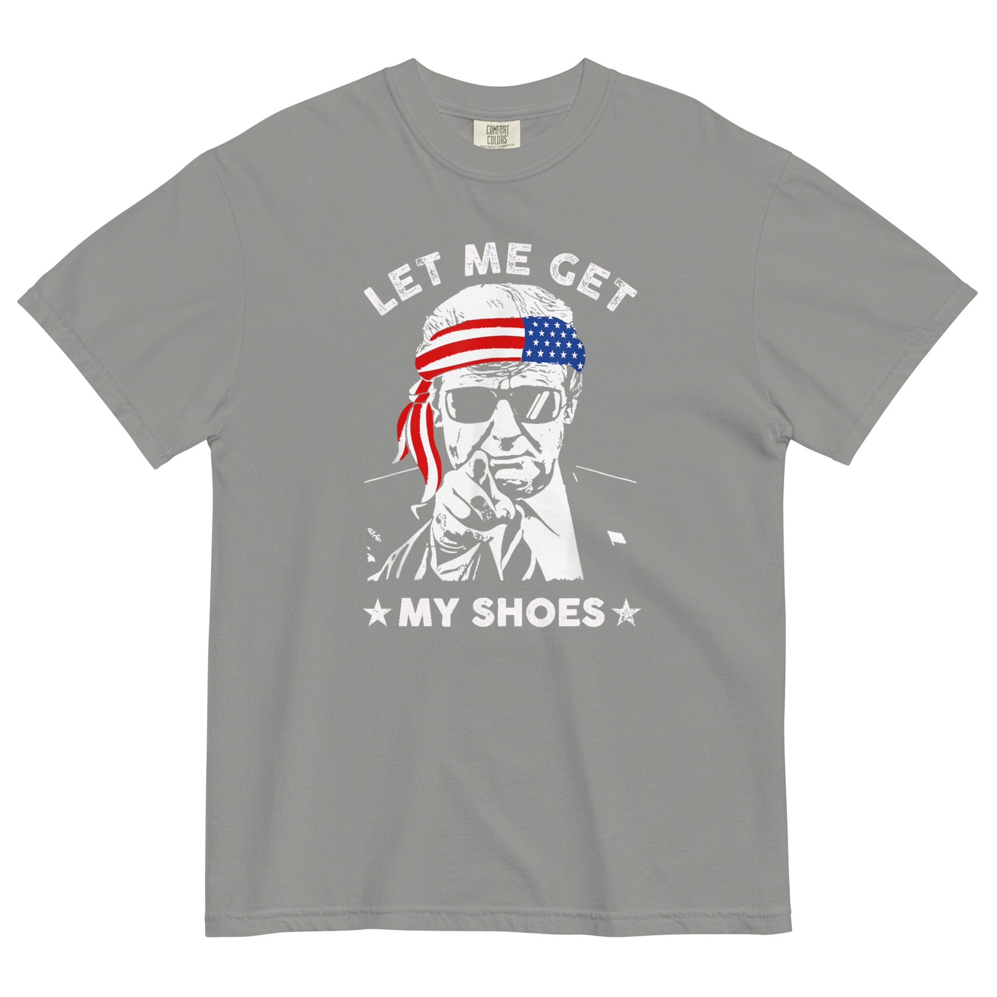 Trump, Let Me Get My Shoes T-shirt - SLATE + STONE DESIGNS