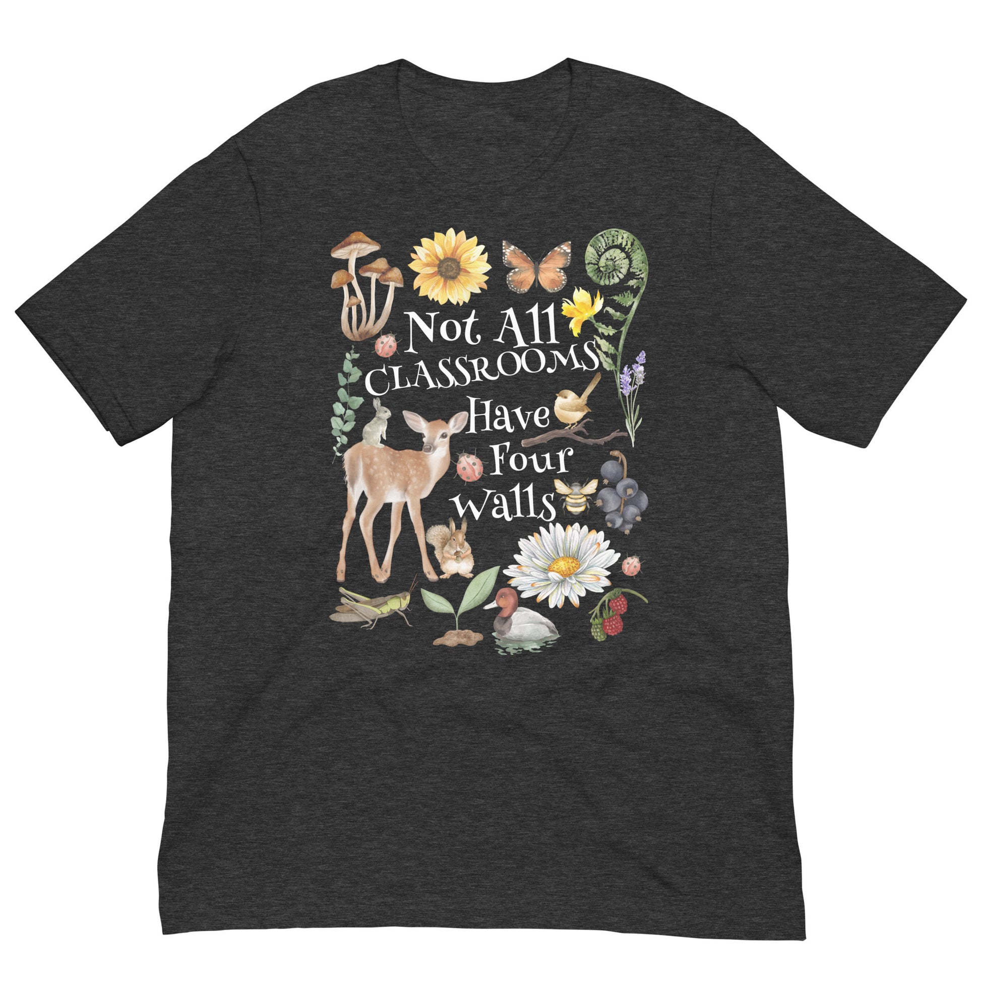 Not All Classrooms Have Four Walls T-shirt - SLATE + STONE DESIGNS