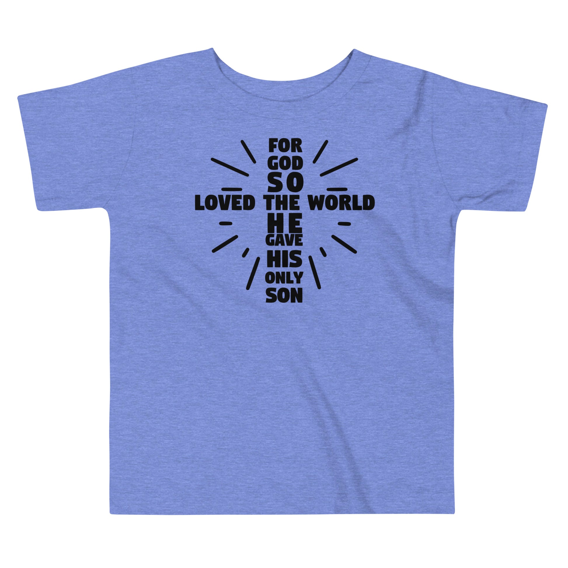 For God So Loved Toddler T-shirt - SLATE + STONE DESIGNS