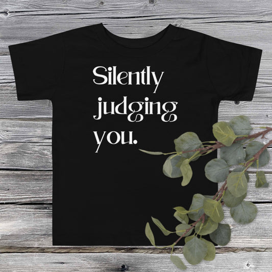 Silently Judging You Toddler T-shirt - SLATE + STONE DESIGNS