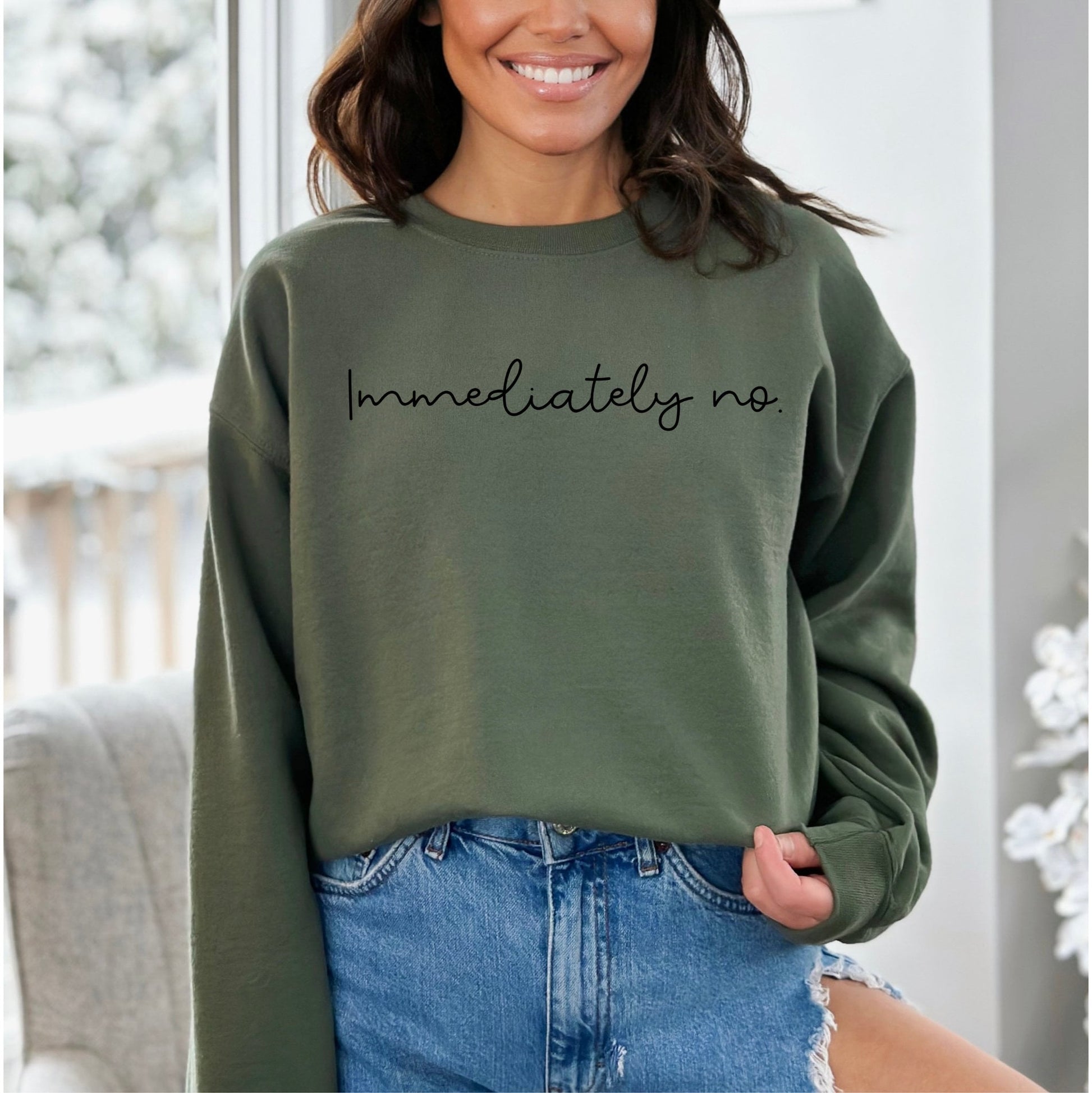 Immediately No Unisex Sweatshirt - SLATE + STONE DESIGNS