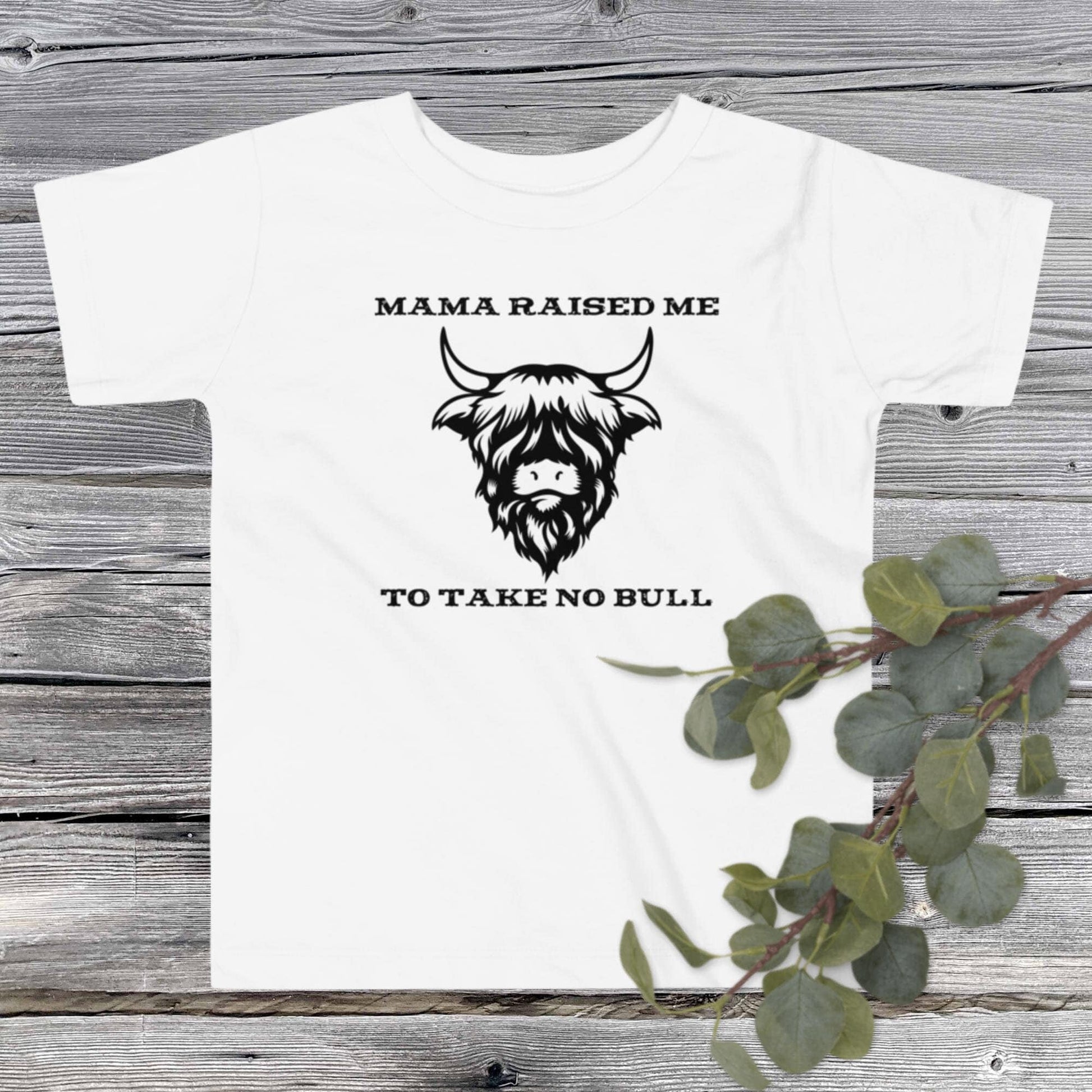 Mama Raised Me To Take No Bull Toddler T-shirt - SLATE + STONE DESIGNS