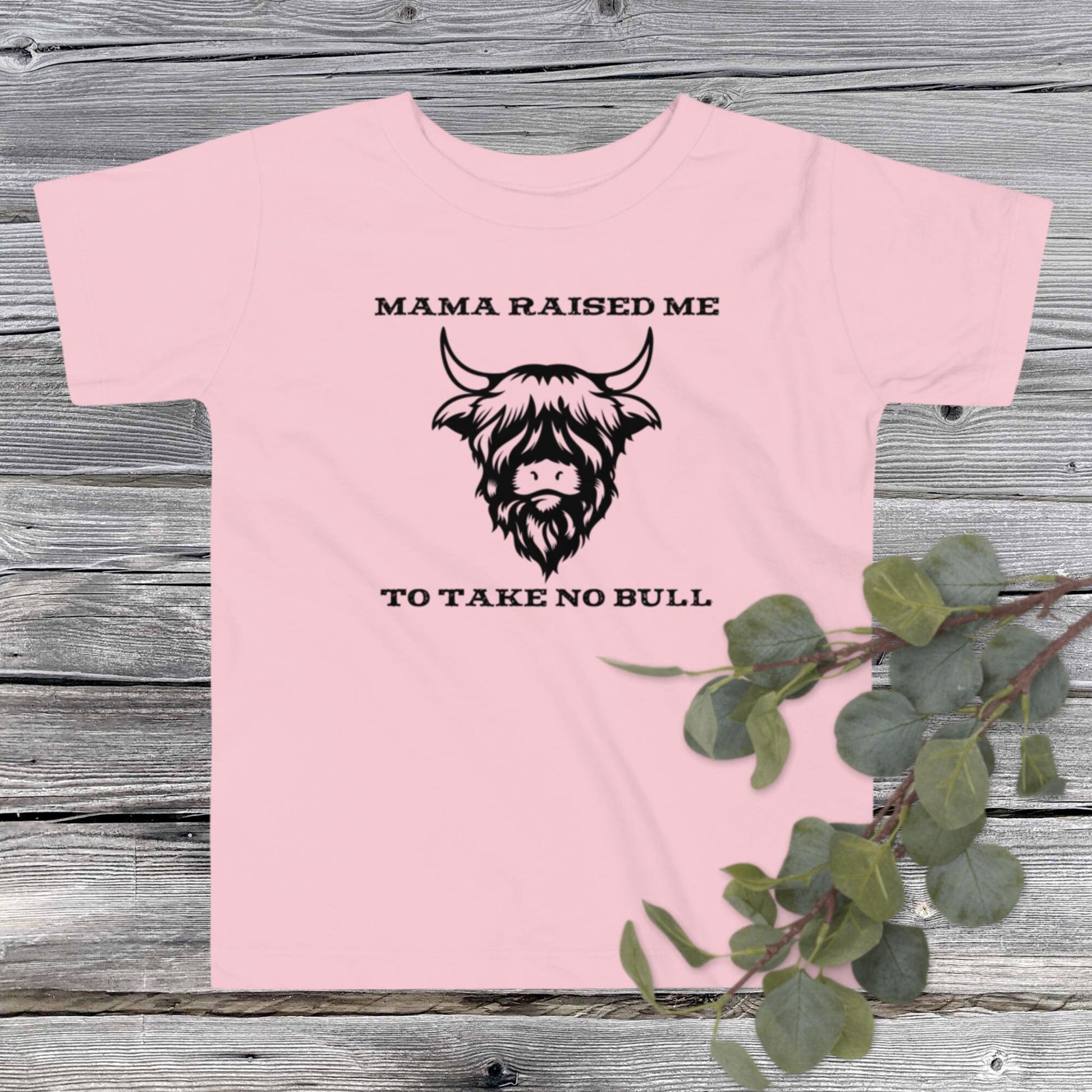 Mama Raised Me To Take No Bull Toddler T-shirt - SLATE + STONE DESIGNS