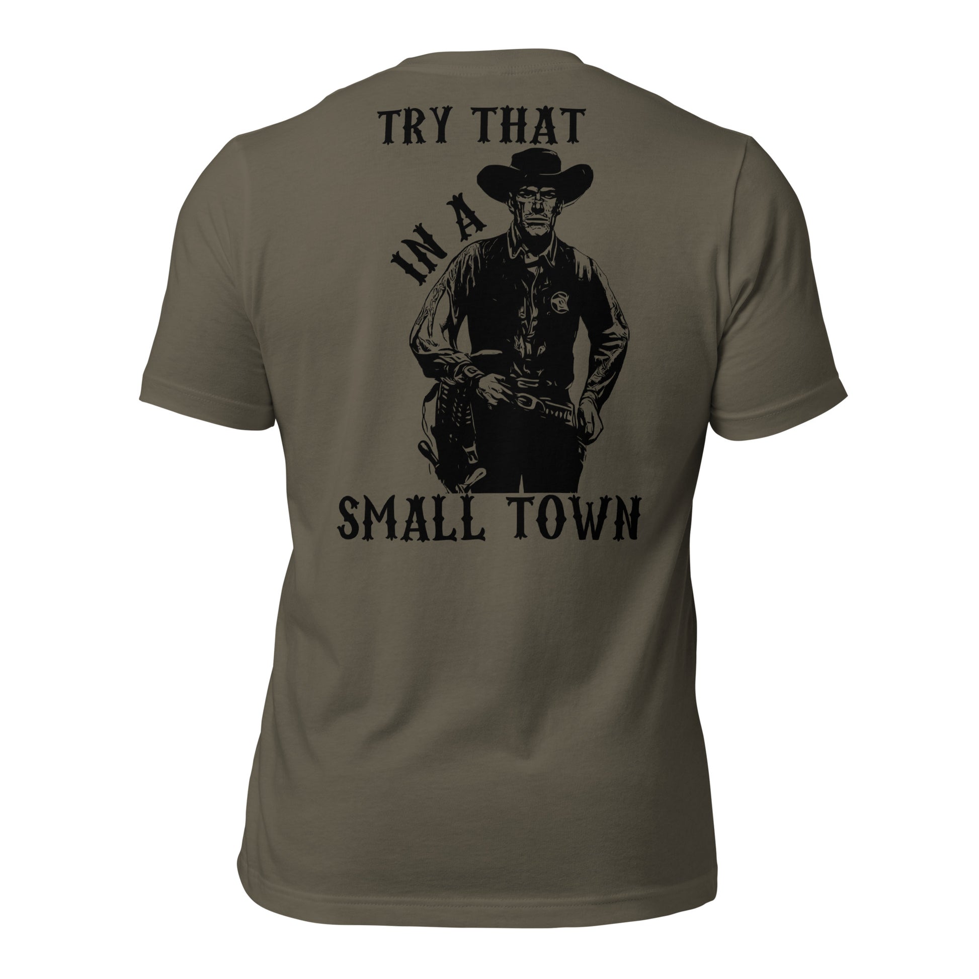 Try That In A Small Town Men's T-shirt - SLATE + STONE DESIGNS