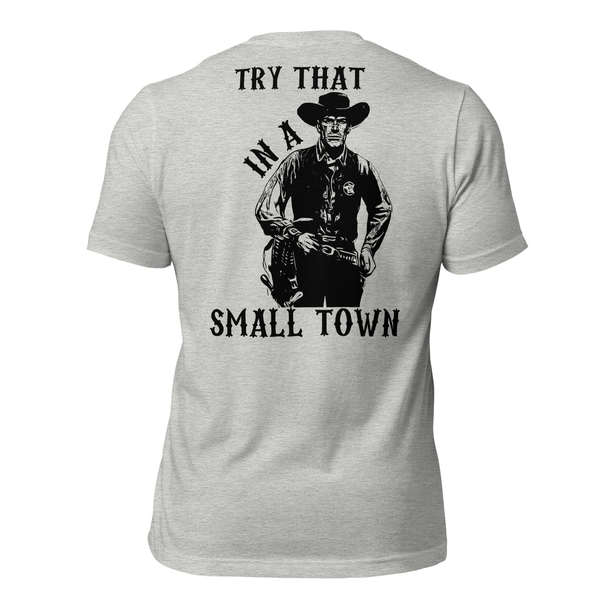 Try That In A Small Town Men's T-shirt - SLATE + STONE DESIGNS
