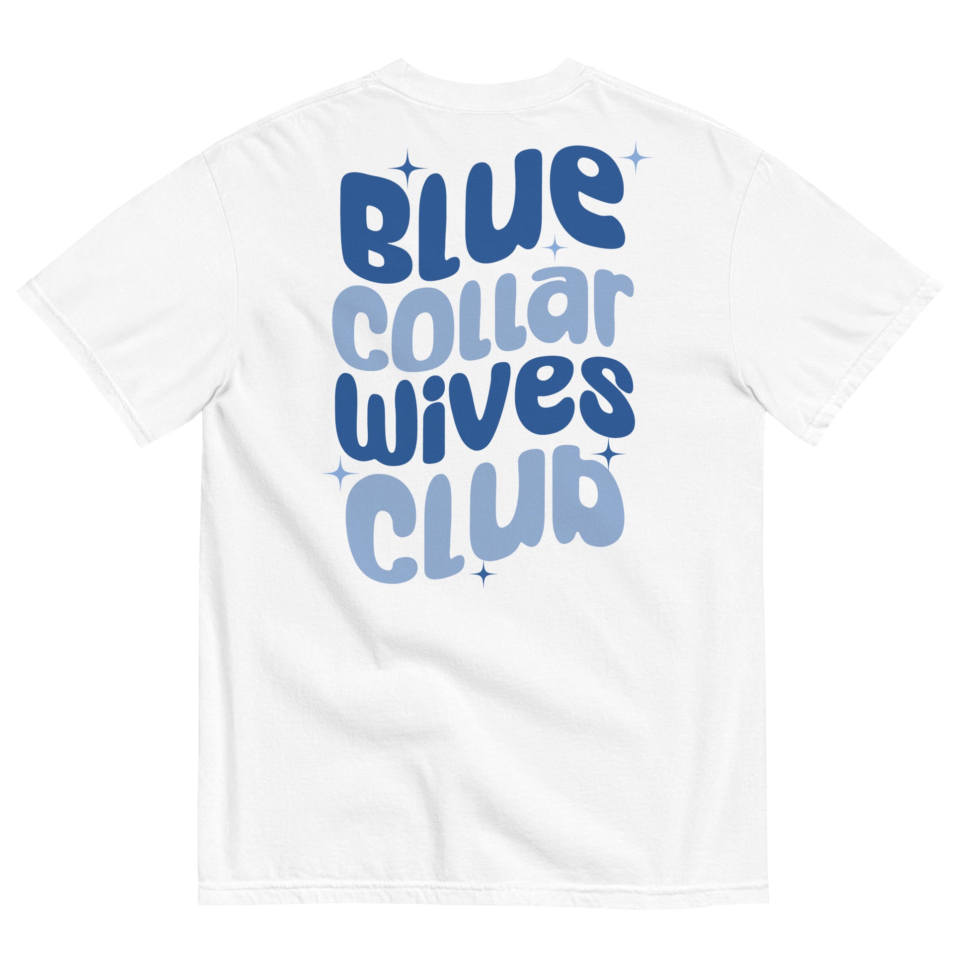 Blue Collar Wives Club T-shirt - SLATE + STONE DESIGNS